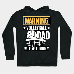 Warning Volleyball Dad Will Yell Loudly Hoodie